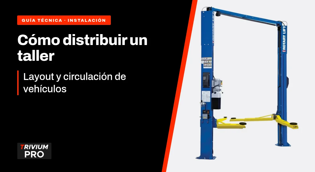 Cómo distribuir un taller: layout y circulación de vehículos