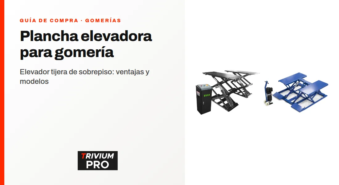 Elevador tijera de sobrepiso (plancha) para gomería: ventajas y modelos