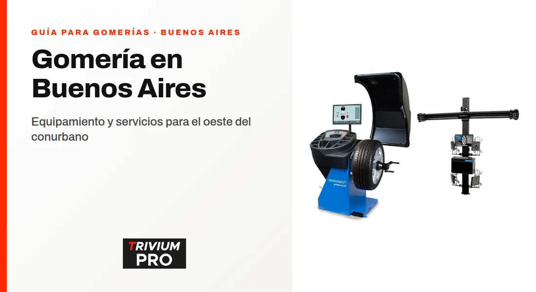 Gomería en Buenos Aires: equipamiento y servicios para el oeste del conurbano
