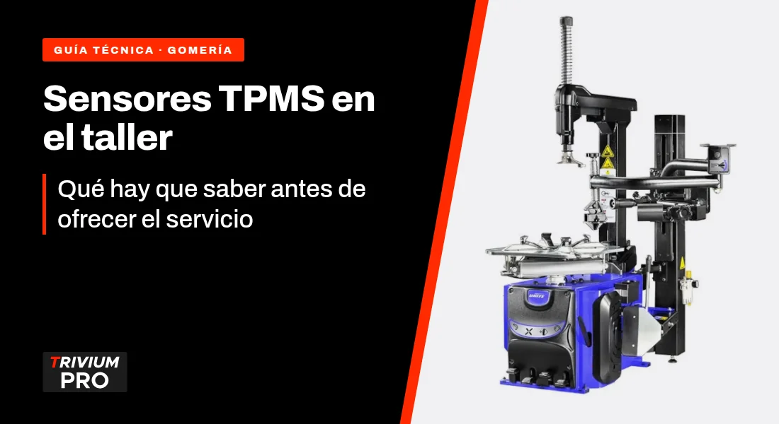 Sensores TPMS en el taller: qué son y qué hay que saber antes de ofrecer el servicio
